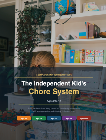 The Independent Kid's Chore System: Ages 2 to 12